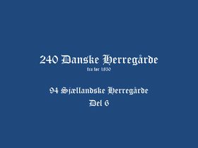 Sjælland Herregårde del 6